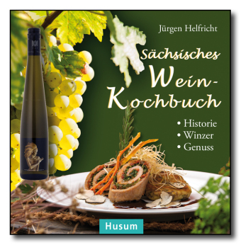 Sächsisches Wein-Kochbuch