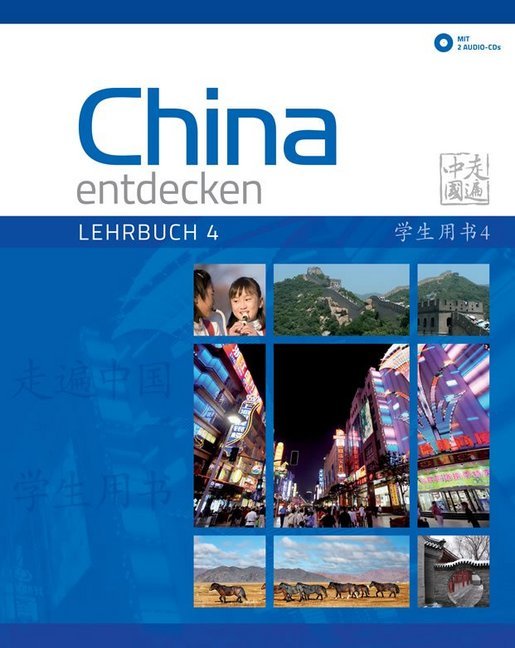 China entdecken - Lehrbuch 4, m. 2 Audio-CD. Bd.4 main product photo