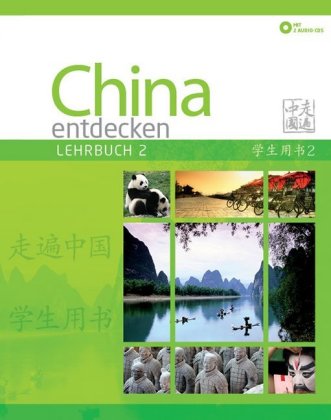 China entdecken - Lehrbuch 2, m. 2 Audio-CD