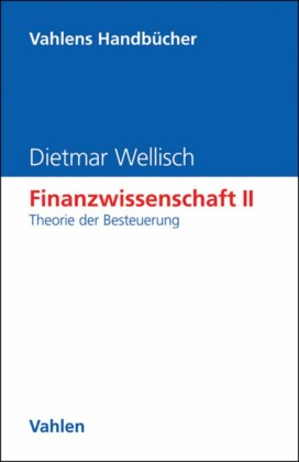 Finanzwissenschaft  II: Theorie der Besteuerung
