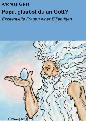 Papa, glaubst du an Gott?