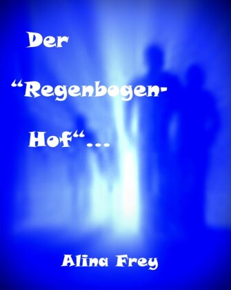 Der 'Regenbogenhof'