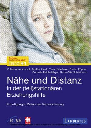 Nähe und Distanz in der (teil)stationären Erziehungshilfe