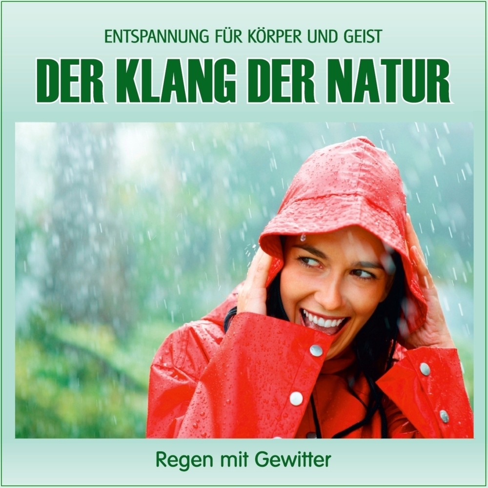 Der Klang der Natur - Regen mit Gewitter (ohne Musik), Audio-CD main product photo