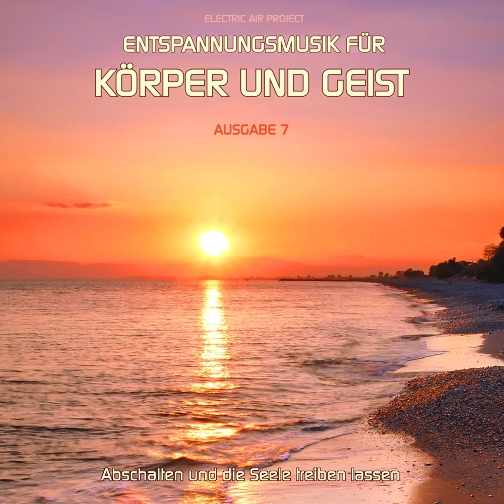 Entspannungsmusik für Körper und Geist 7. Tl.7, Audio-CD main product photo