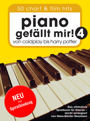 Piano gefällt mir! 50 Chart und Film Hits - Band 4 (Variante Spiralbindung). Bd.4