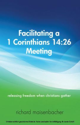 Facilitating a 1 Corinthians 14:26 Meeting