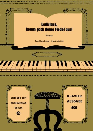 Ladislaus, komm pack deine Fiedel aus!
