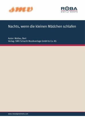 Nachts, Wenn Die Kleinen Mädchen Noch Schlafen