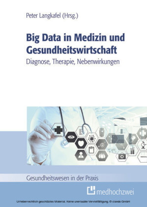 Big Data in Medizin und Gesundheitswirtschaft