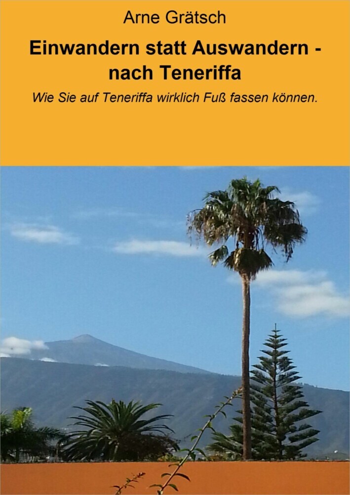 Einwandern statt Auswandern - nach Teneriffa main product photo