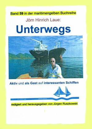 Unterwegs auf interessanten Schiffen