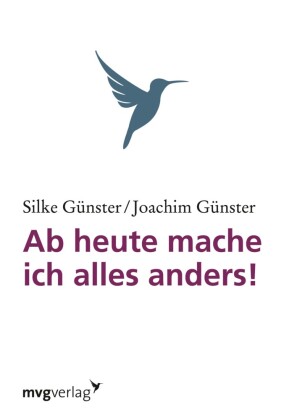 Ab heute mache ich alles anders