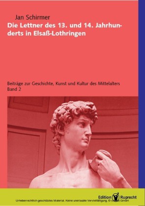Die Lettner des 13. und 14. Jahrhunderts in Elsass-Lothringen
