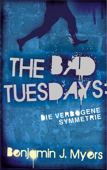 The Bad Tuesdays: Die Verbogene Symmetrie main product photo