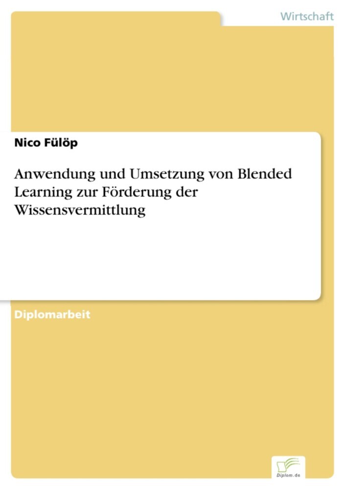 Anwendung und Umsetzung von Blended Learning zur Förderung der Wissensvermittlung main product photo