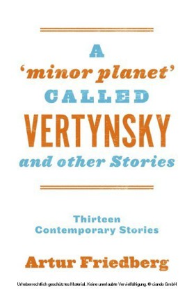 A 'Minor Planet' Called Vertynsky and Other Stories