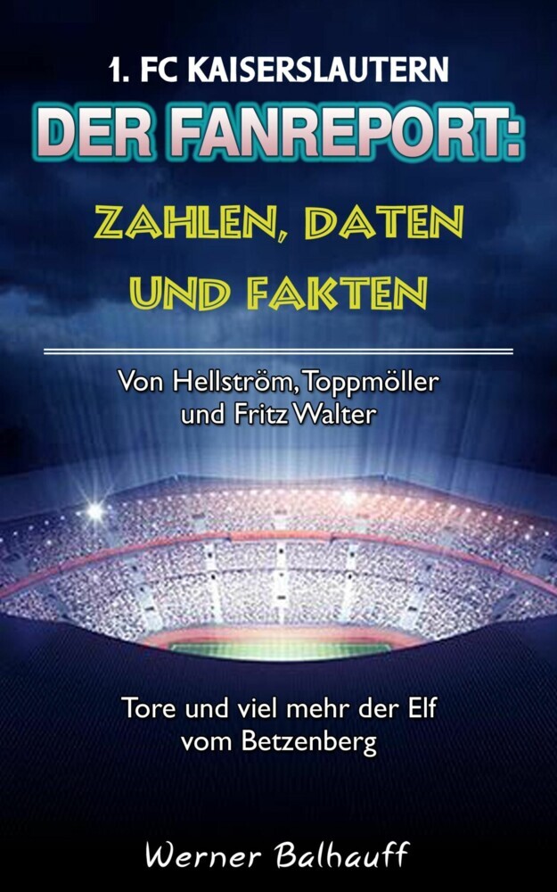 Die Roten Teufel - Zahlen, Daten und Fakten des 1. FC Kaiserslautern main product photo