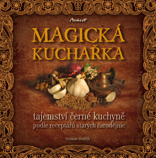 MAGICKÁ KUCHA?KA - tajemství ?erné kuchyn? podle receptá?? starých ?arod?jnic main product photo