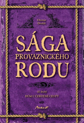 Sága provaznického rodu (2. díl - Dum u cervené cesty)