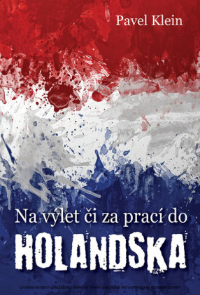 Na výlet cí za prací do Holandska