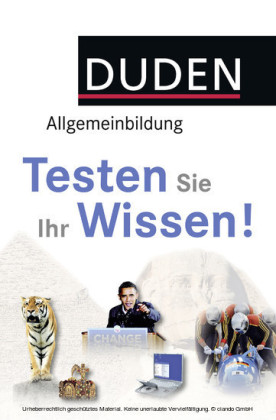 Duden Allgemeinbildung - Testen Sie Ihr Wissen!