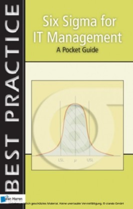 Six Sigma for IT Management - A Pocket Guide
