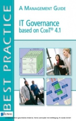 IT Governance based on CobiT&reg; 4.1 - A Management Guide