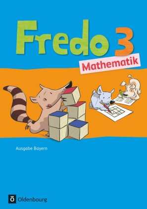 Fredo - Mathematik - Ausgabe B für Bayern - 3. Jahrgangsstufe