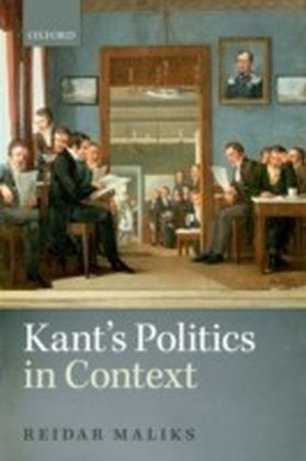 Kant's Politics in Context