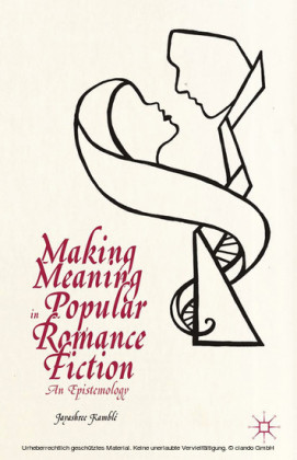 Making Meaning in Popular Romance Fiction