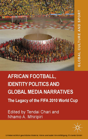 African Football, Identity Politics and Global Media Narratives main product photo