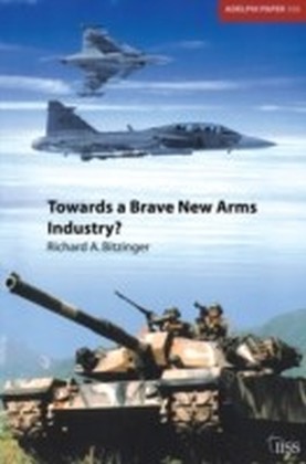 Towards a Brave New Arms Industry?