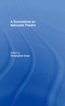 Sourcebook on Naturalist Theatre