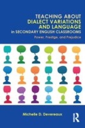 Teaching About Dialect Variations and Language in Secondary English Classrooms