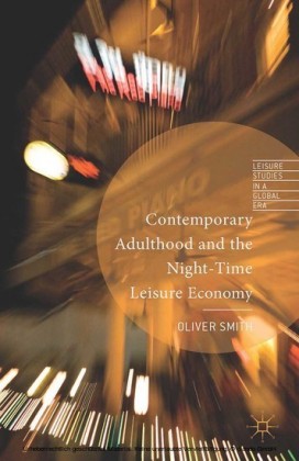 Contemporary Adulthood and the Night-Time Economy