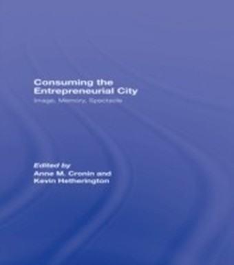 Consuming the Entrepreneurial City