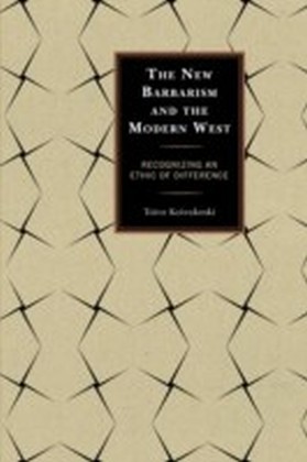 New Barbarism and the Modern West