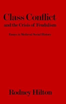 Class Conflict and the Crisis of Feudalism