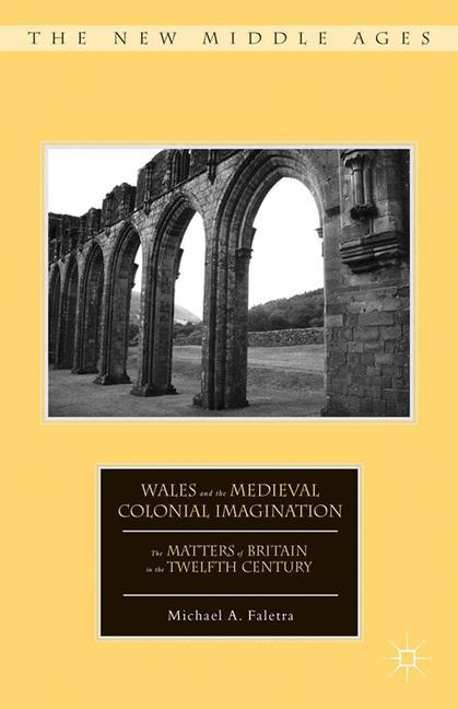 Wales and the Medieval Colonial Imagination main product photo