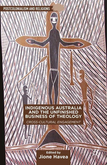 Indigenous Australia and the Unfinished Business of Theology main product photo