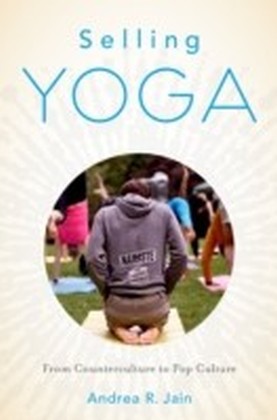 Selling Yoga: From Counterculture to Pop Culture main product photo