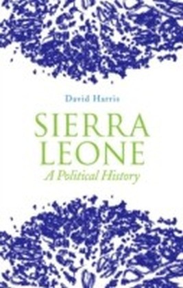 Sierra Leone: A Political History