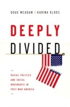 Deeply Divided: Racial Politics and Social Movements in Post-War America main product photo
