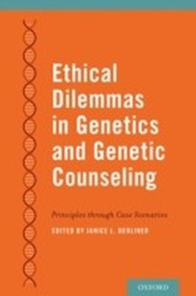 Ethical Dilemmas in Genetics and Genetic Counseling: Principles through Case Scenarios main product photo