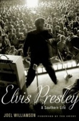 Elvis Presley: A Southern Life