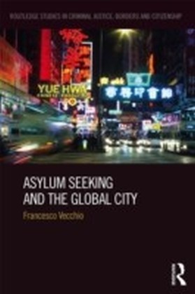 Asylum Seeking and the Global City