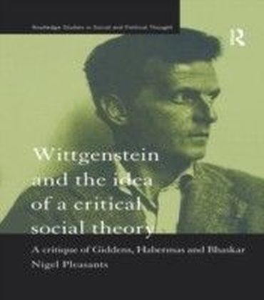 Wittgenstein and the Idea of a Critical Social Theory main product photo