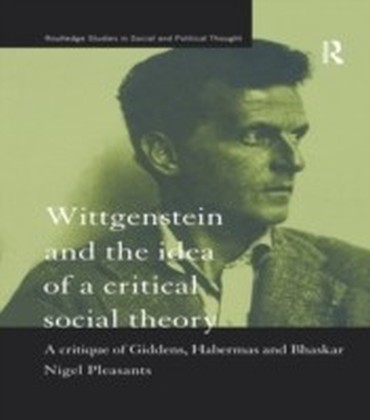 Wittgenstein and the Idea of a Critical Social Theory main product photo