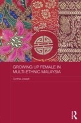 Growing up Female in Multi-Ethnic Malaysia